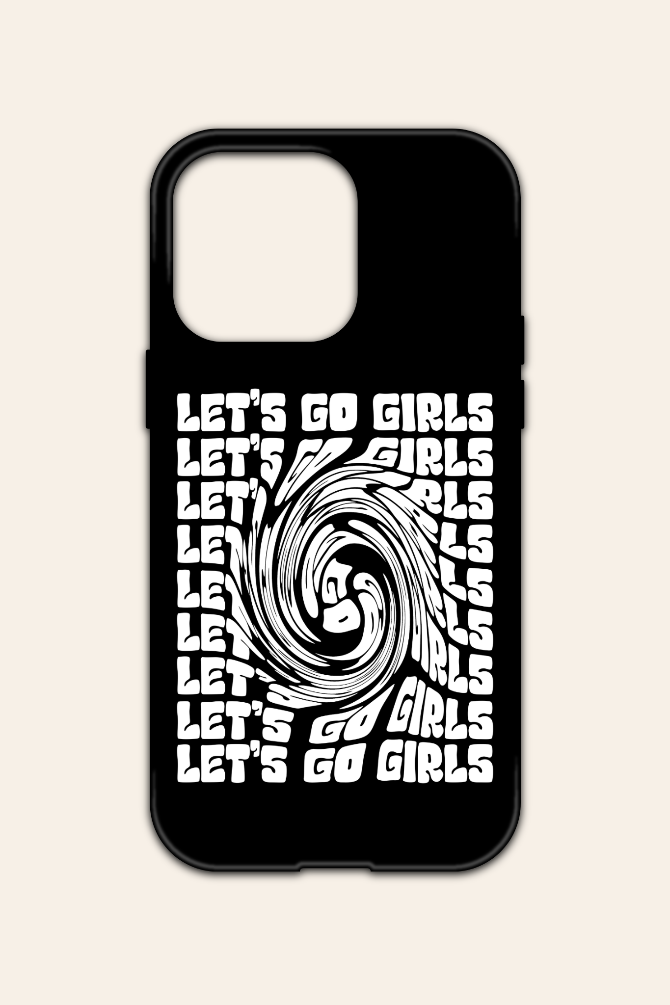 Lets Go Girls iPhone Case